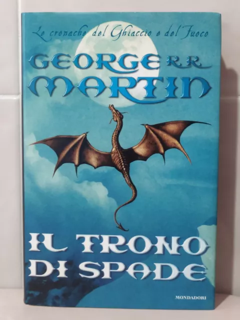 Il Trono Spade cronache ghiaccio fuoco George R Martin Prima Ed Mondadori 1999