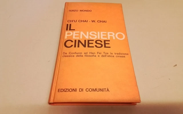 Ch'u Chai, Winberg Chai Il pensiero cinese Ed di Comunità 1963 , 18gn26 Ch'u Chai, Winberg Chai Il pensiero cinese Ed di Comunità 1963 , 18gn26