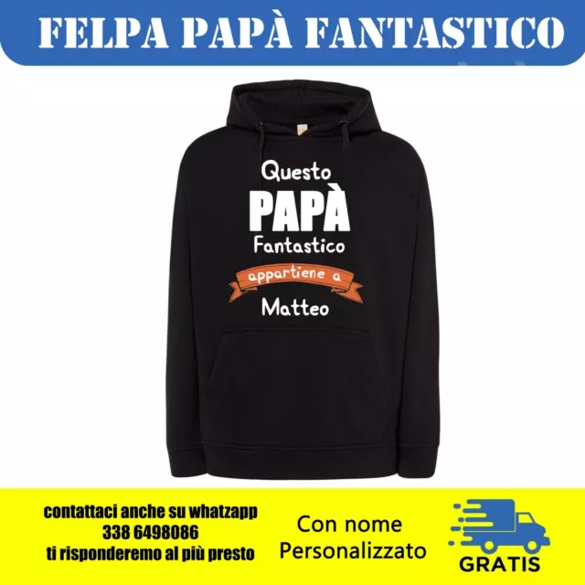 Felpa uomo festa del papà idea regalo personalizzata