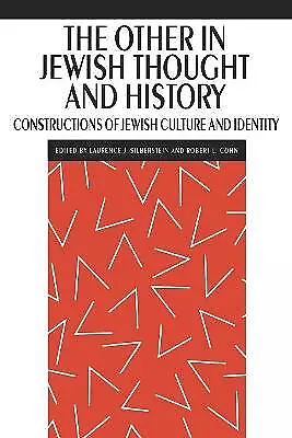 The Other in Jewish Thought and History - 9780814779903