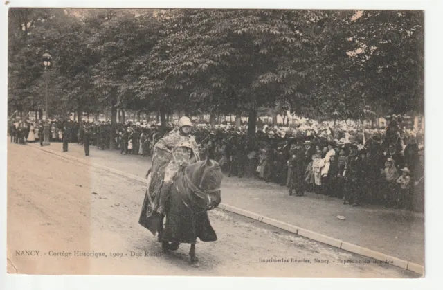 NANCY - CPA 54 - Cortège Historique 1909 - le Duc Raoul - tache coté gauche