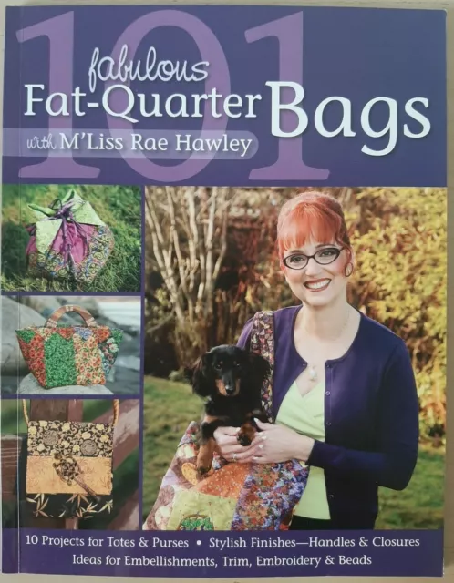 Fabulous Fat Quarter Bags with M'Liss Rae Hawley progetti borse cucito ricamo