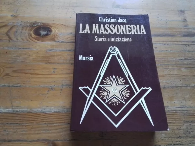 C.JACQ - LA MASSONERIA Storia e iniziazione - MURSIA, 3l23