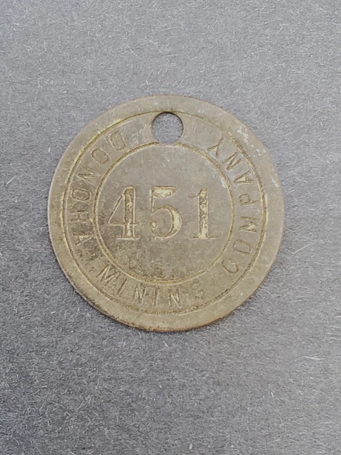 Vintage Donora Mining Company Miner's Check Tag 451 Pennsylvania