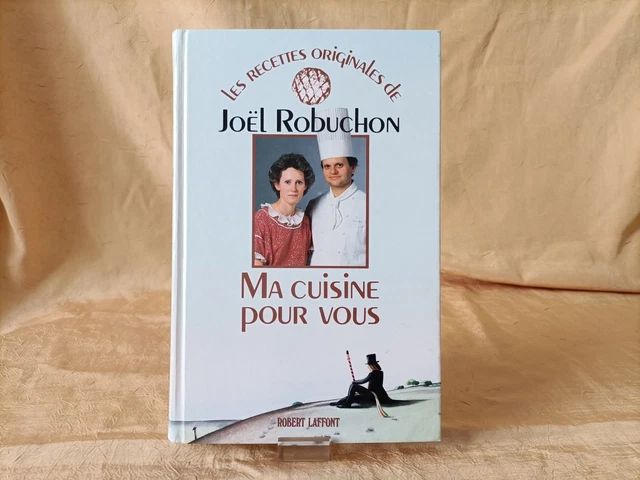 JOËL ROBUCHON, MA cuisine pour vous Laffont 1986 EUR 28,00