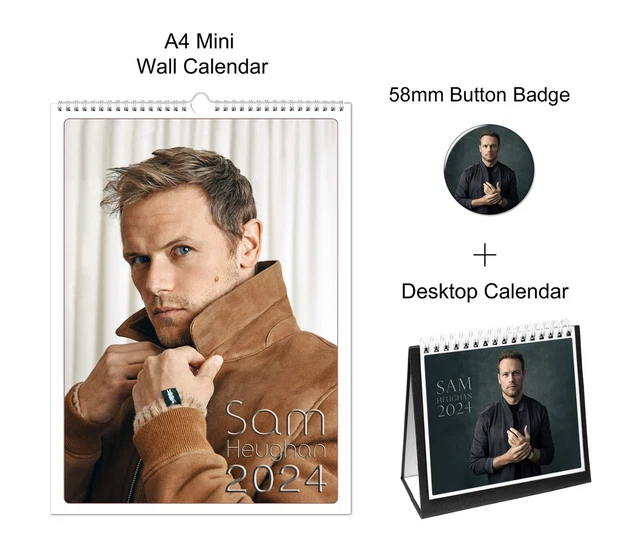 SAM HEUGHAN 2024 A4 Wall Desktop Calendar Pin Button Badge 19 99
