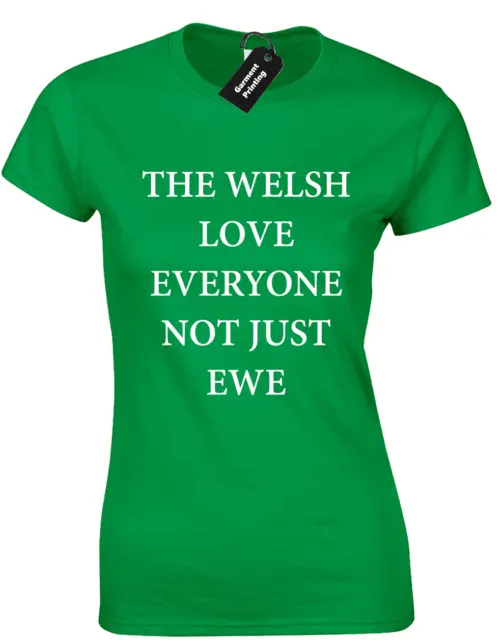 T Shirt Donna The Welsh Love Everyone Divertente Not Pewe Sheep Joke Dragon Wales Top