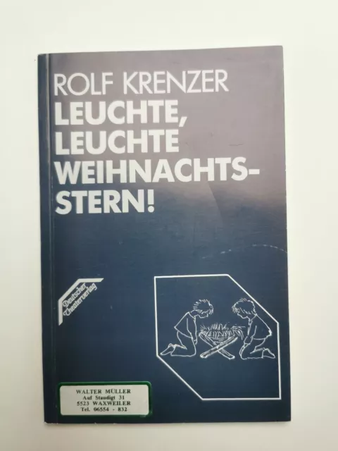 Rolf Krenzer , Leuchte , leuchte , Weihnachtsstern - Deutscher Theaterverlag