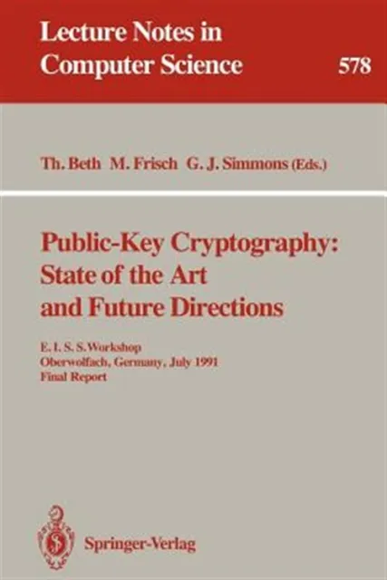 Public-key Cryptography: State of the Art and Future Directions : E.i.s.s. Wo...