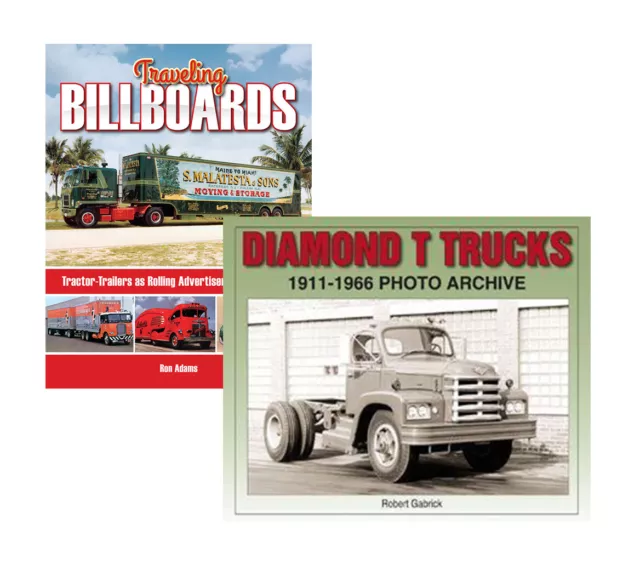 Traveling Billboards & Diamond T Trucks 1911-1966 2 Book Set