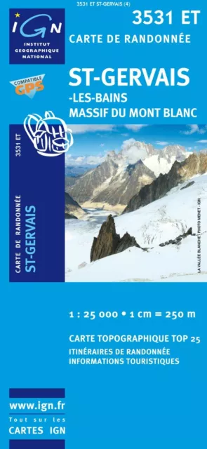 Carte randonnée IGN 3531ET St Gervais Massif du Mont blanc  échelle 1:25000 