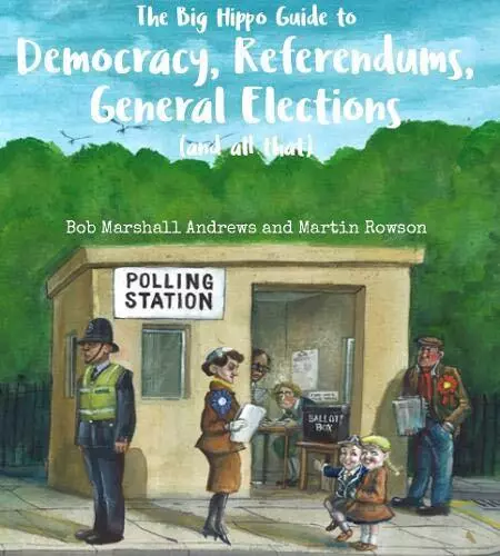 The Big Hippo Guide to Democracy, R..., Marshall Andrew