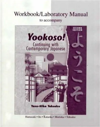 Workbook/Lab Manual to Accompany Yookoso! Continuing with Contemporary Japanese