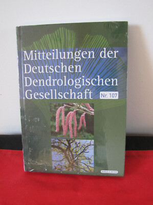 BUCH MITTEILUNGEN DER Deutsche Dendrologische Gesellschaft Nr.107 EUR