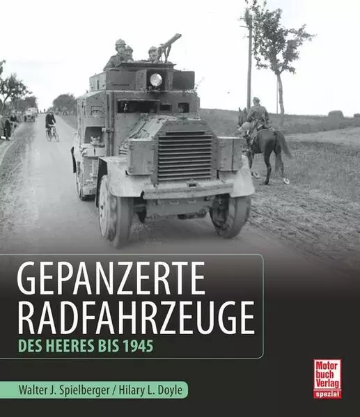 Gepanzerte Radfahrzeuge des Heeres bis 1945 | 2017 | deutsch