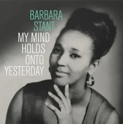 Barbara Stant MY MIND HOLDS ONTO YESTERDAY New Limited Green Colored Vinyl LP
