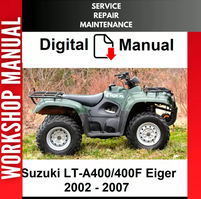 Suzuki Lta400 Eiger 400 2002 2003 2004 2005 2006 2007 Service Repair Shop Manual