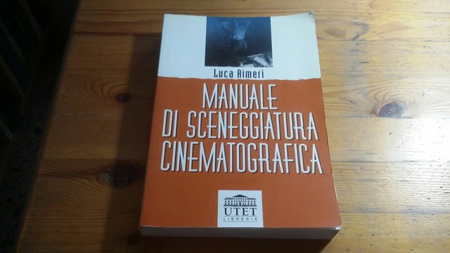 MANUALE DI SCENEGGIATURA CINEMATOGRAFICA, L. Aimeri, UTET 1998, 16a23