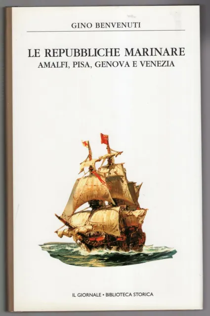 Le Repubbliche  Marinare - Amalfi,Pisa,Genova e Venezia
