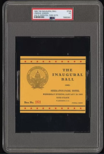1965 Jan 20 President Lyndon Johnson LBJ Inaugural Ball Ticket PSA 7 Sheraton