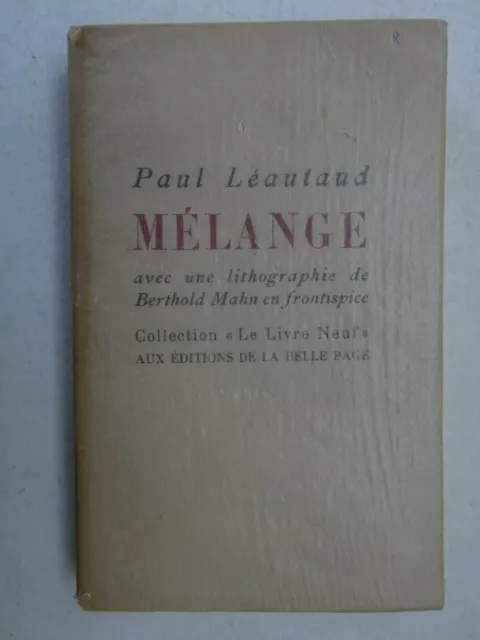 LEAUTAUD (Paul). Mélange. Lithographie de Berthold Mahn. 1928 E.O.