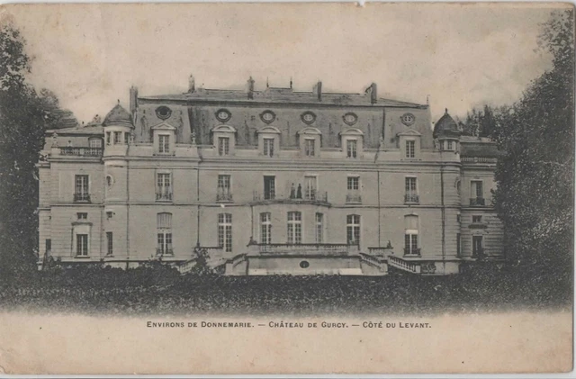 CPA 77 - Environs de Donnemarie - Château de GURCY - côté du Levant . 1903