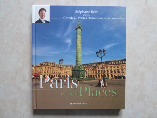 Paris Et Ses Places Grandes Et Petites Histoires De Paris (Stephane Bern, 2016)