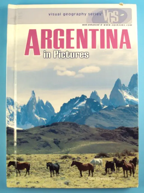 Argentina in Pictures, Visual Geography Series, Lerner Publishing hardcover 2003
