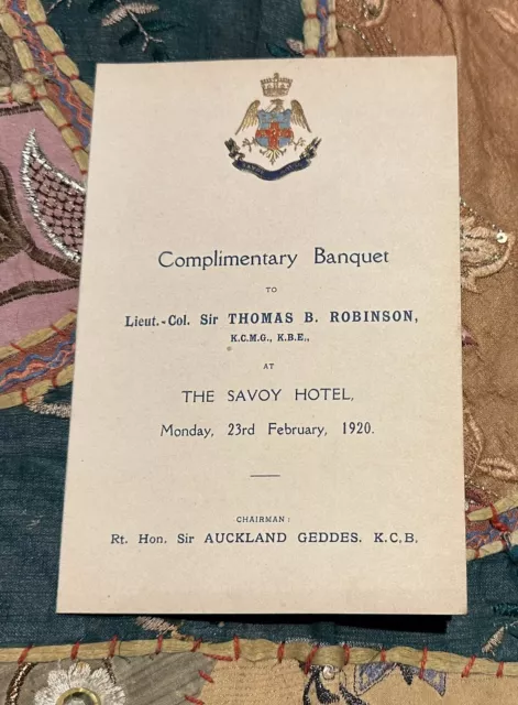 1920 Menu Savoy Hotel Banquet to Lieut-Col Sir Thomas B Robinson KCMG KBE