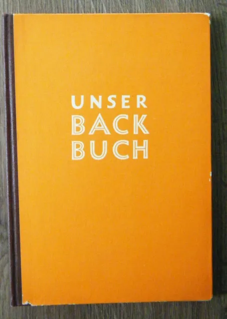 Unser Backbuch Rezeptbuch für die Haushaltbäckerei DDR alte Ausgabe 1959
