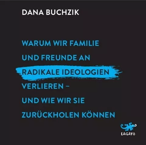 Warum wir Familie und Freunde an radikale Ideologien verlieren - Audio/Video