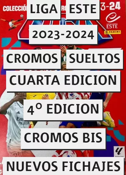ELIGE TUS CROMOS Liga Este 2023-24 Cromos Bis Ultimos Fichajes