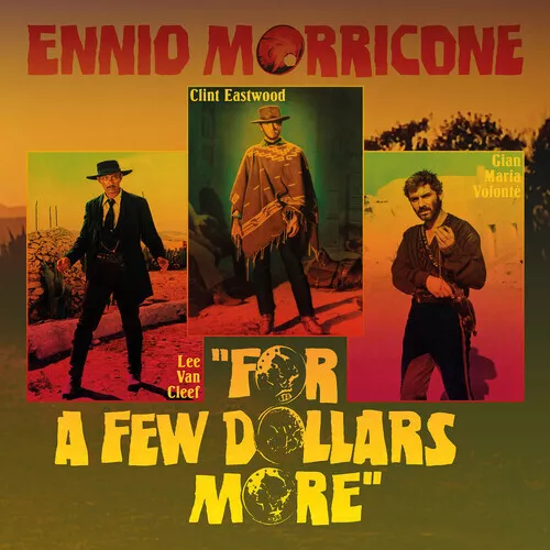 Ennio Morricone - For A Few Dollars More / Per Qualche Dollaro In Piu (Original