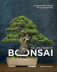 The Little Book of Bonsai: An Easy Guide to Caring ... | Buch | Zustand sehr gut