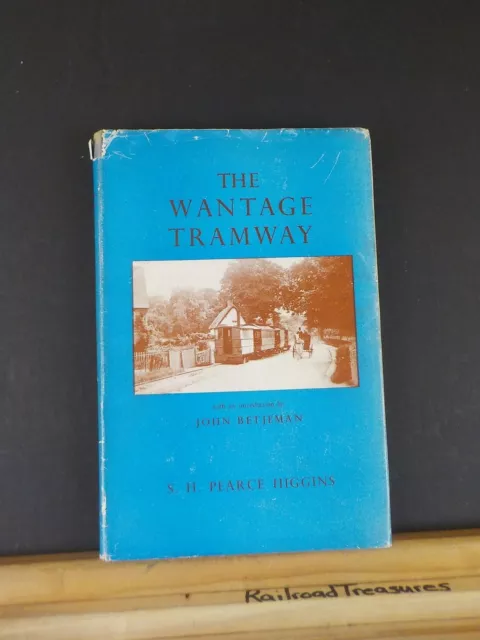 Wantage Straßenbahn von S.H. Pearce Higgins Einführung von John Betjeman mit DustJack