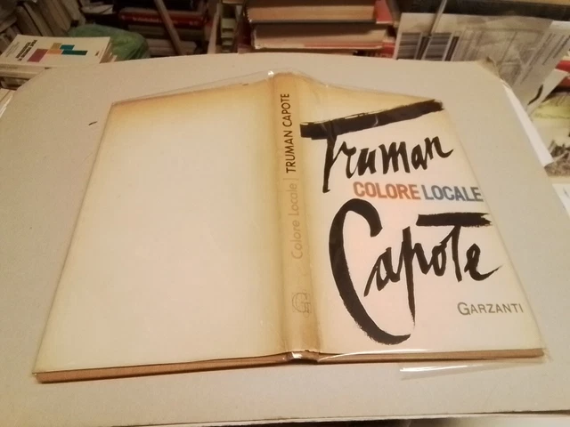 TRUMAN CAPOTE COLORE LOCALE GARZANTI 1954 1a ed, 10g24 TRUMAN CAPOTE COLORE LOCALE GARZANTI 1954 1a ed, 10g24