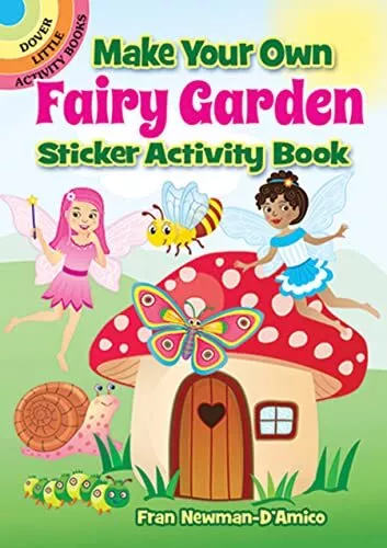 Make Your Own Fairy Garden Sticker Activity Book (Dover Little Activity Books)