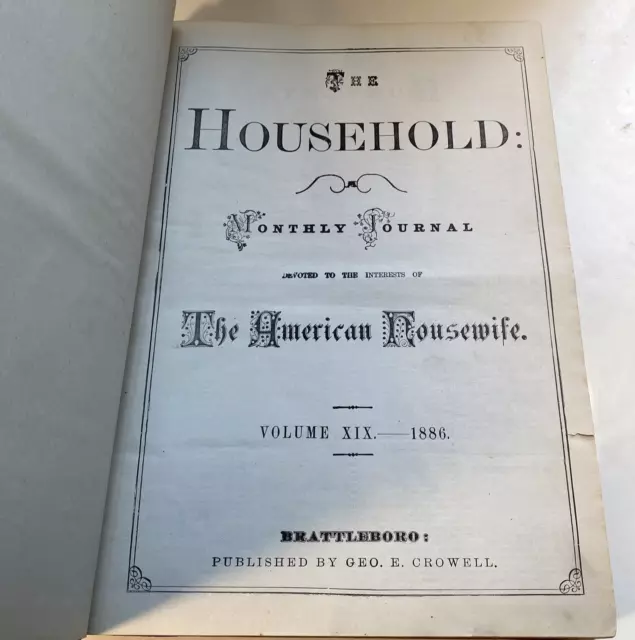 1886 The Household Volume XIX  Monthly Journal Bound Brattleboro, Vermont