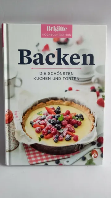 Backen - Backbuch - Die schönsten Kuchen und Torten - Brigitte