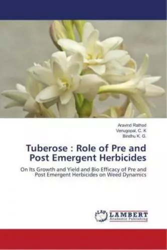Tuberose : Role of Pre and Post Emergent Herbicides On Its Growth and Yield 6655