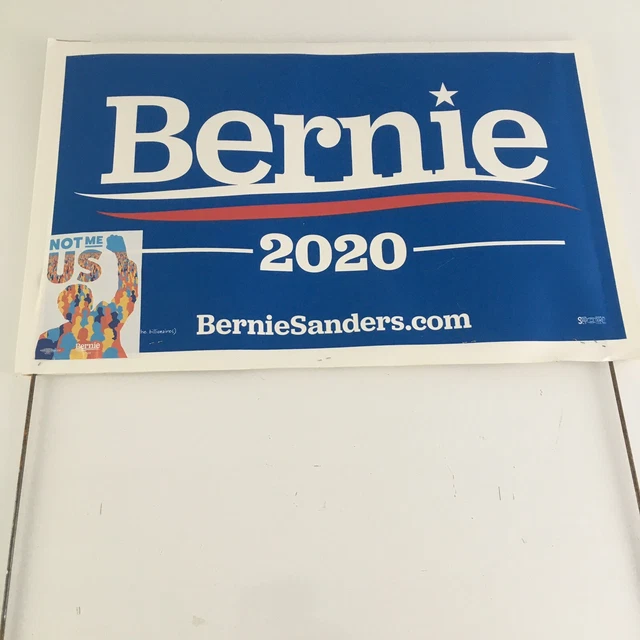 BERNIE 2020 18x24 Yard Sign WITH STAKE USA POLITICS ELECTION+ Not Me Us Sticker