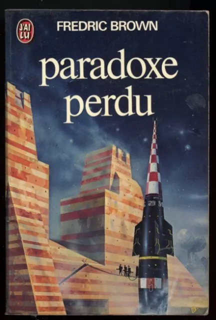 Fredric Brown: Paradoxe Perdu. J'ai Lu. 1977.