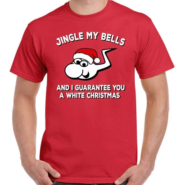 Divertente Natale T-Shirt Jingle il Mio Campane Bianco Offensiva Divertente