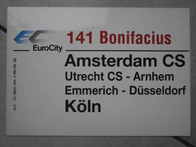 Altes Zuglaufschild DB - EC 141 Bonifacius - Amsterdam CS - Köln / EC 142 Jan Pi