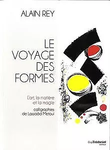 Le voyage des formes : l'art, matière et magie von ... | Buch | Zustand sehr gut