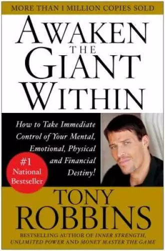 Awaken the Giant Within : How to Take Immediate Control of Your Mental, E - GOOD