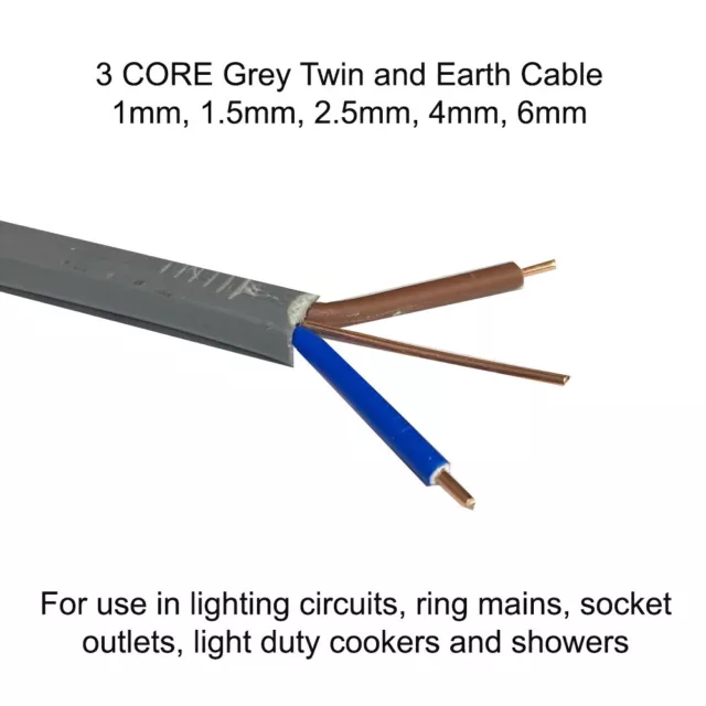 Grey 3 CORE Twin & Earth Cable- 1mm, 1.5mm, 2.5mm, 4mm, 6mm / 6242Y