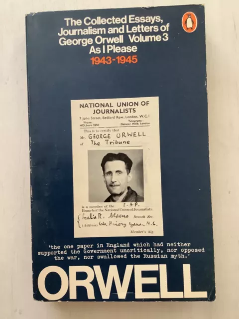 The Collected Essays, Journalism And Letters, Vol 3 As I Please George Orwell