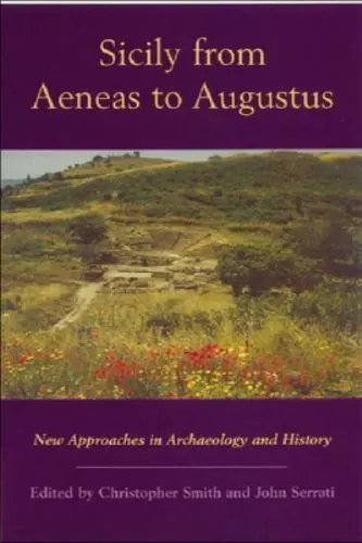 Sicily from Aeneas to Augustus: New Approaches in Archaeology and History (New P