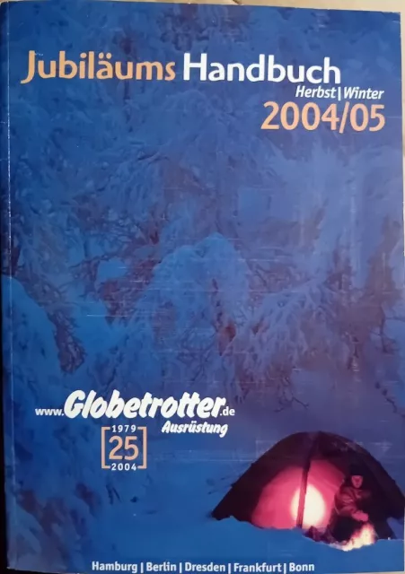 Globetrotter-Katalog Jubiläums-Handbuch Herbst/Winter 2004/2005, 386 Seiten